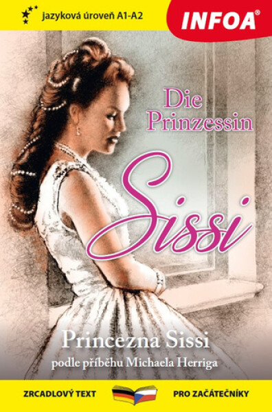 Četba pro začátečníky-N- Die Prinzessin Sissi (A1-A2) - Michael Herrig