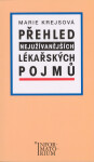 Přehled nejužívanějších lékařských pojmů,