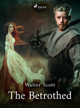 The Betrothed - Walter Scott - e-kniha