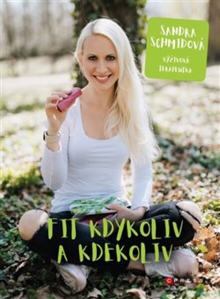 Fit kdykoliv kdekoliv Sandra Schmidová