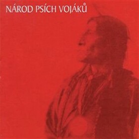 Národ Psích vojáků - The Best Of - CD - Psí vojáci