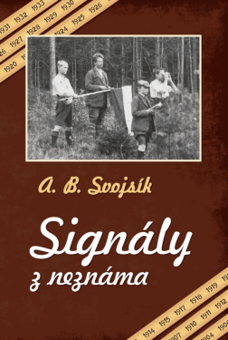 Signály z neznáma - Antonín Benjamin Svojsík