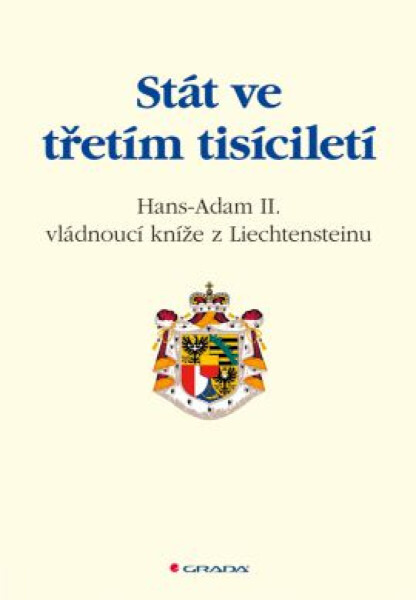 Stát ve třetím tisíciletí - Hans Adam II. z Liechtensteinu