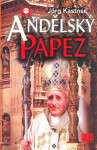 Andělský papež - Jörg Kastner