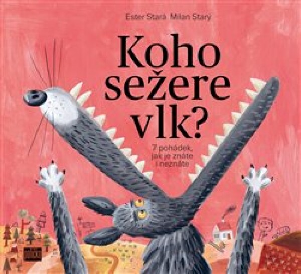 Koho sežere vlk? Ester Stará