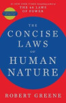 The Concise Laws of Human Nature Robert Greene