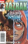 Blesk komiks 12 Dechberoucí zázrak Peklo na zemi 11/2016 Petr Kopl