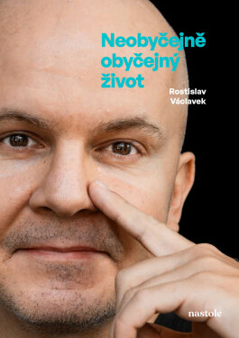 Neobyčejně obyčejný život - Rostislav Václavek, Marie Horovitzová