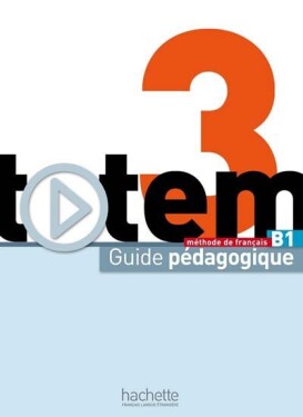 Totem 3 (B1) Guide pédagogique - Marine Antier