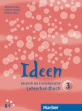 Ideen 3: Lehrerhandbuch - Wilfried Wilfried Krenn