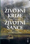 Životní krize Životní šance Lievegoed