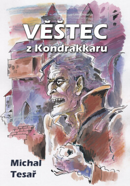 Věštec z Kondrakkaru - Michal Tesař