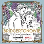 Bridgertonowie/Bridgerton, oficiální antistresové omalovánky, NETFLIX