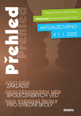 Přehled základů společenských věd pro střední školy - Aktualizováno k 1. 1. 2025 - Hana Scholleová