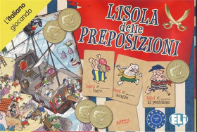 L´italiano giocando: L´isola della preposizioni - AA.VV.