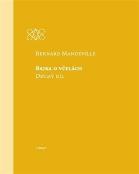 Bajka o včelách - Druhý díl - Bernard Mandeville