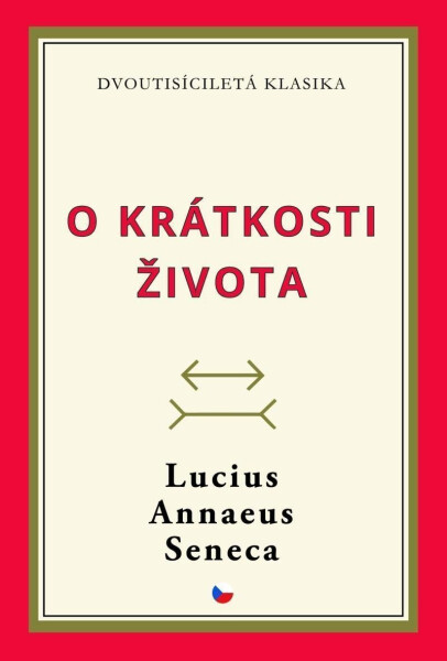 O krátkosti života - Lucius Annaeus Seneca