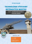 Technológie výstavby betónových mostov - Peter Paulík
