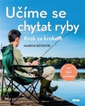 Učíme se chytat ryby - Krok za krokem - Markus Bötefür