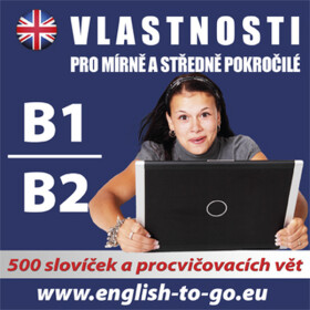 Angličtina – Vlastnosti pro pokročilejší B1_B2 - kolektiv autorů