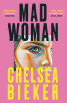 Madwoman - Chelsea Bieker