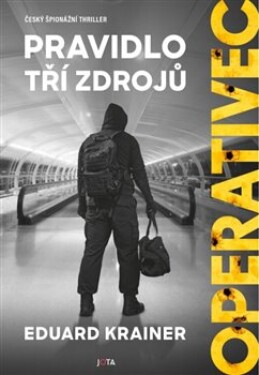 Operativec: Pravidlo tří zdrojů Eduard Krainer