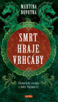Smrt hraje vrhcáby - Martina Novotná