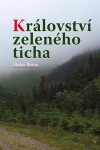 Království zeleného ticha - Václav Beran