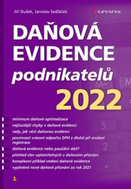 Daňová evidence podnikatelů 2022 - Jaroslav Sedláček, Jiří Dušek - e-kniha