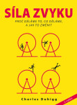 Síla zvyku - Proč děláme to, co děláme, a jak to změnit - Charles Duhigg