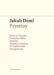 Prvotiny Jakub Deml