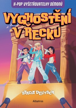 K-Pop Vyšetřovatelky démonů - Stacia Deutsch