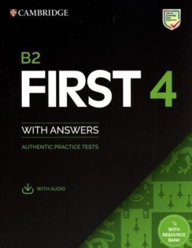 Cambridge B2 First 4 (FCE) Authentic Practice Tests Student´s Book with Answers &amp; Audio Download