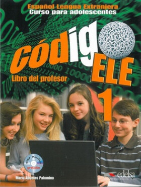 Código ELE 1/A1+ Libro del profesor + CD - María Ángeles Palomino