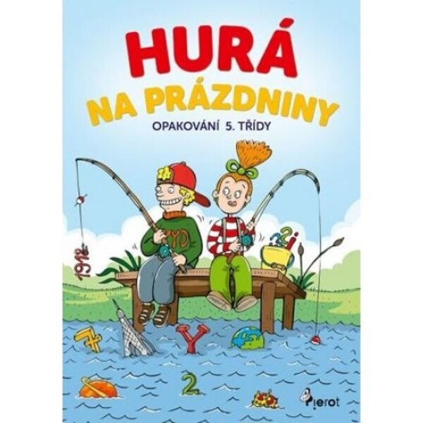 Hurá na prázdniny Opakování třídy