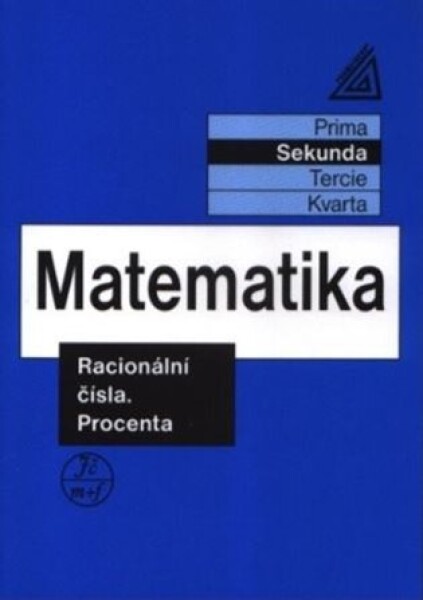Matematika pro nižší ročníky víceletých gymnázií - Racionální čísla a procenta