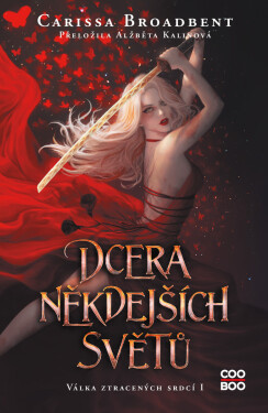 Dcera někdejších světů - Carissa Broadbent