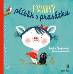 Pravdivý příběh o prasátku - Emilie Chazerand