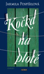 Kočka na plotě - Jarmila Pospíšilová