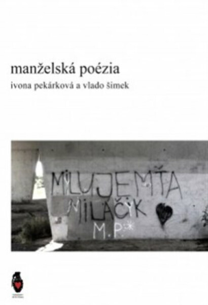 Manželská poézia - Vlado Šimek, Ivona Pekárková