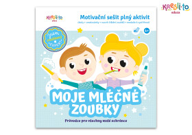 Moje mléčné zoubky / Motivační sešit plný aktivit - Lucie Škodová