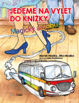Jedeme na výlet do knížky - Marek Hladký, Jitka Hladká, Nela Korbelová