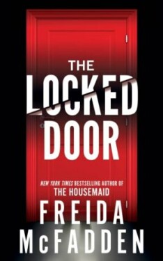 The Locked Door: The The Freida McFadden