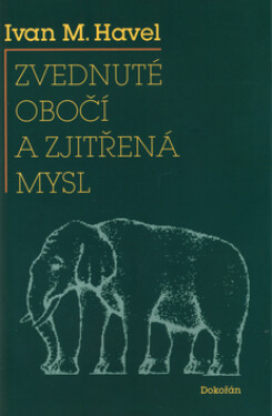 Zvednuté obočí zjitřená mysl