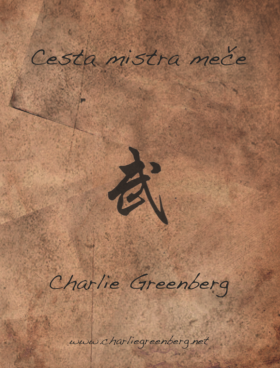 Cesta mistra meče - Charlie Greenberg
