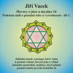 Hovory o józe a mystice č. 16 - Jiří Vacek - audiokniha