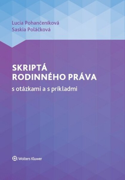 Skriptá rodinného práva s otázkami a s príkladmi