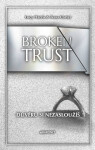 Broken Trust: Důvěru si nezasloužíš - Lucy Harris, Tessa Carter