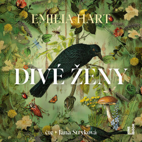 Divé ženy - Emilia Hart - audiokniha