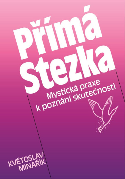 Přímá Stezka - Květoslav Minařík